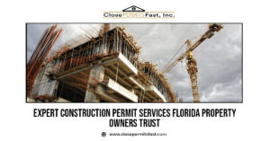 Expert Construction Permit Services Florida Property Owners Trust