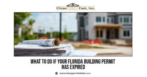 What to Do If Your Florida Building Permit Has Expired