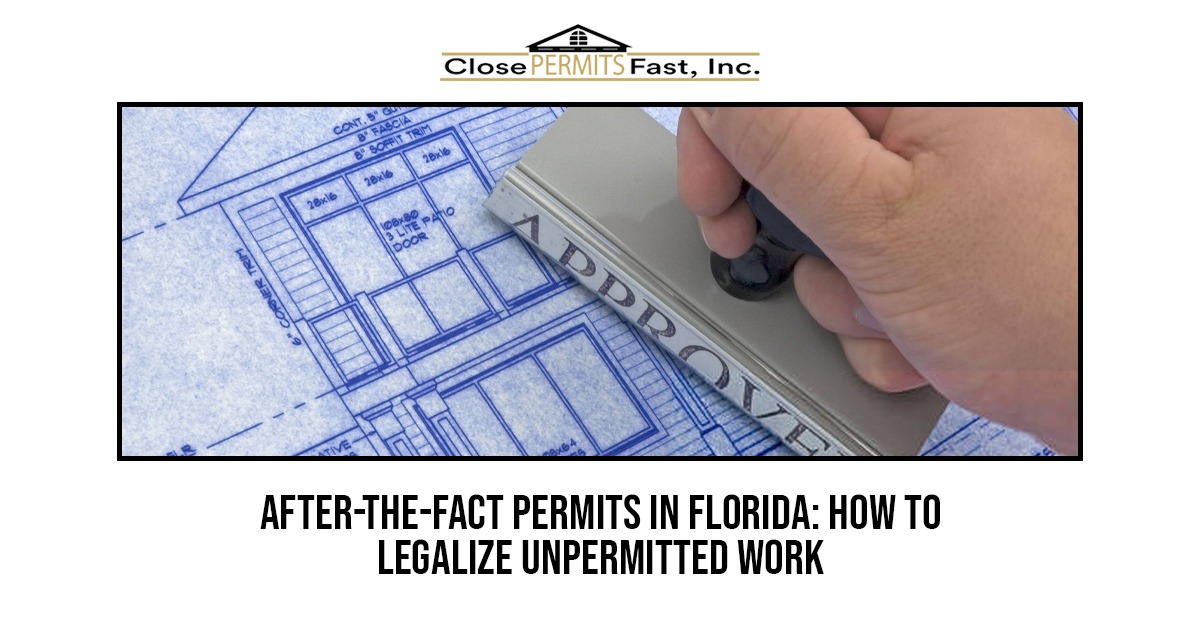 After-the-fact permit Florida for legalizing unpermitted construction work