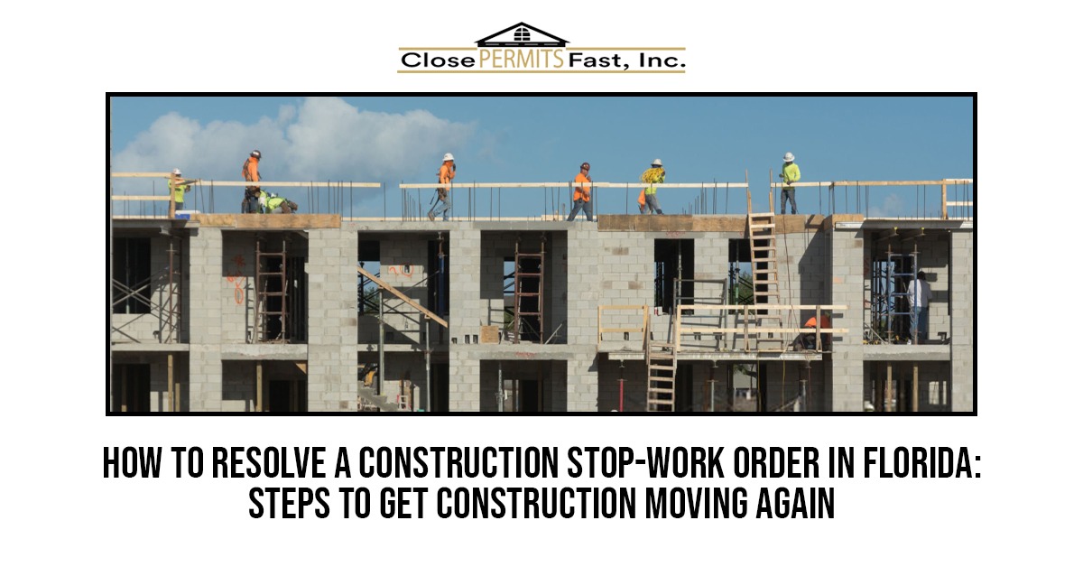 Construction stop work order Florida for addressing building code and permit violations